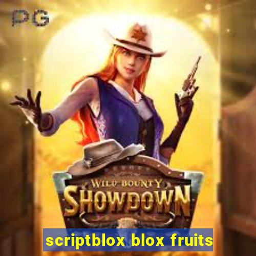 scriptblox blox fruits